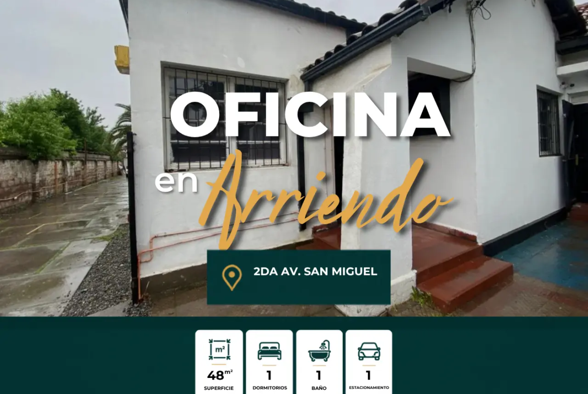 Se arrienda Oficina con estacionamiento en 2da Av. San Miguel